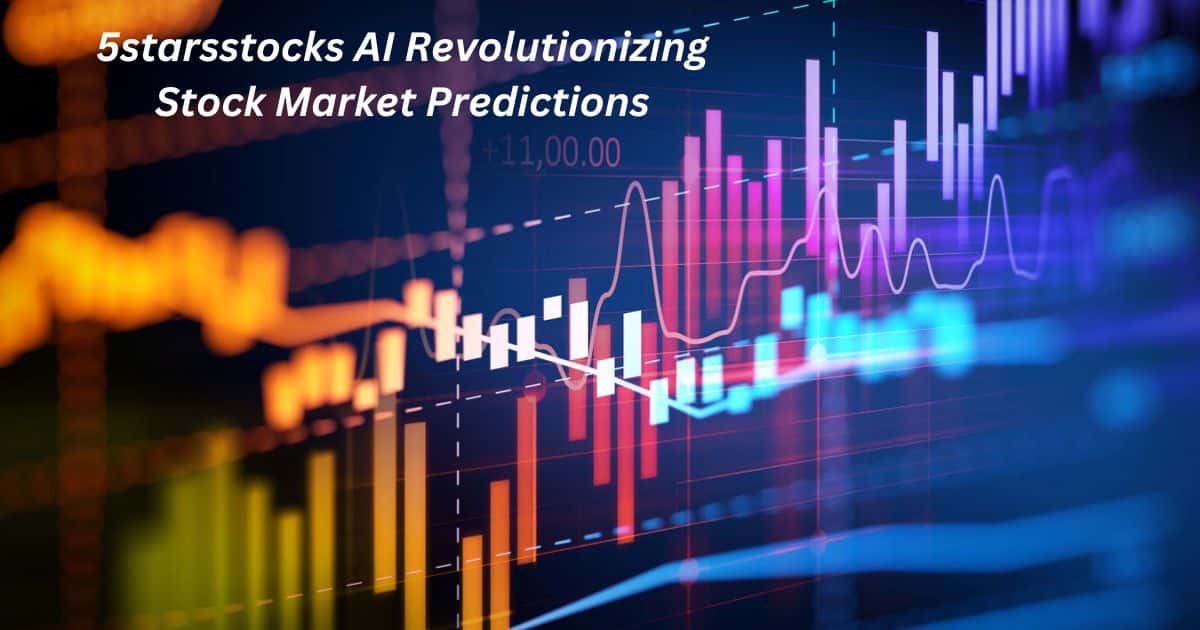 5starsstocks AI Revolutionizing Stock Market Predictions